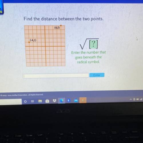 Help me please

Find the distance between the two points.
(55)
(2,2)
✓ [?]
Enter the number that
g