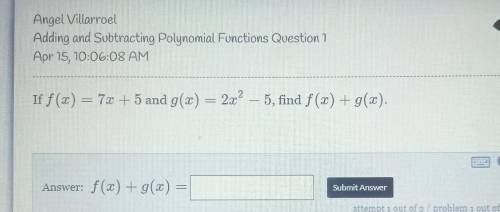 Adding and subtracting polynomial functionsit is not a test​