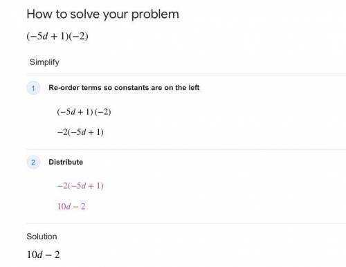 Use the distributive property to simplify each expression.
(-5d + 1) (-2)