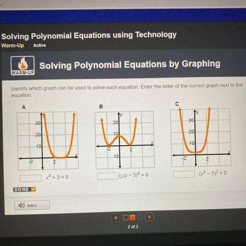 Identify which graph can be used to solve each equation. Enter the letter of the correct graph next