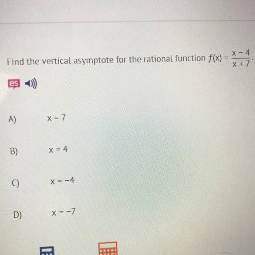 Find the vertical asymptote for the rational function f(x)
X - 4/
X + 7