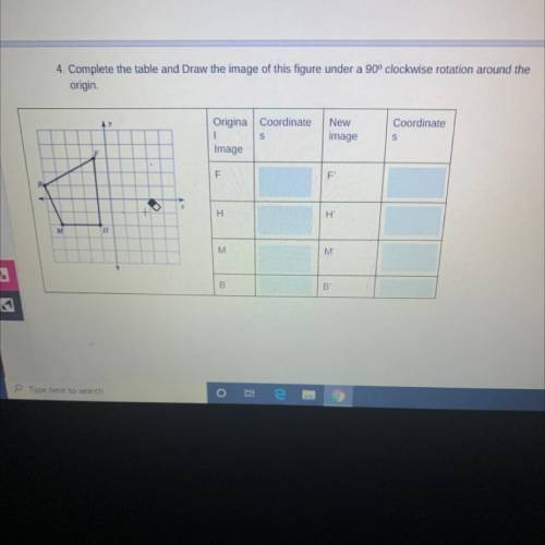 5. Complete the table and draw & label the new image of this figure under a 90° clockwise rotat