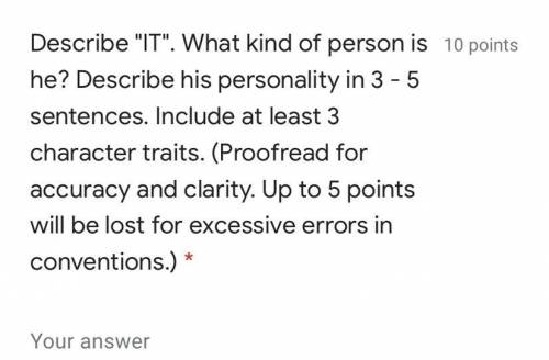 Describe IT. What kind of person is he? Describe his personality in 3 - 5 sentences. Include at l