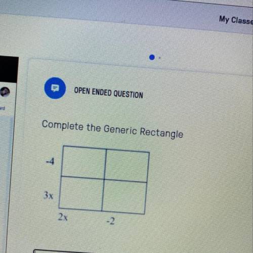 Complete the generic rectangle (PLEASE HELP ME)
