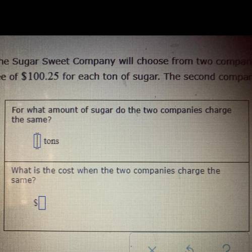 The sugar sweet company will choose from two companies to transport its sugar to market. The first