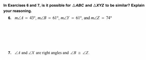 In Exercises below, is it possible for ABC XYZ and to be similar? Explain your reasoning.