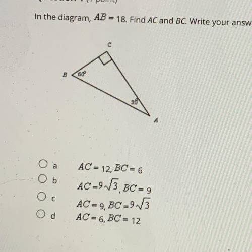 In the diagram, AB=18. find AC and BC