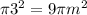 \pi {3}^{2}  = 9\pi {m}^{2}