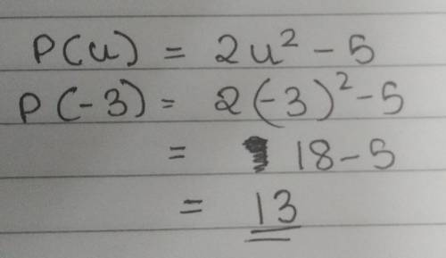 Q=2u2 - 5
(d) Find the value of Q when u=-3
