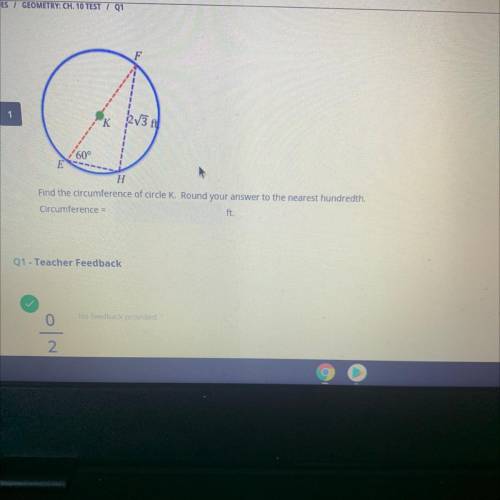 PLEASE HELP!! Find the circumference of circle K. Round your answer to the nearest hundredth. Circu