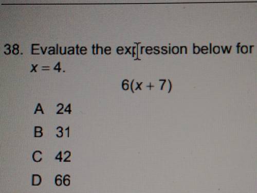 Evaluate the expression below for x = 4 6 (x +7)
