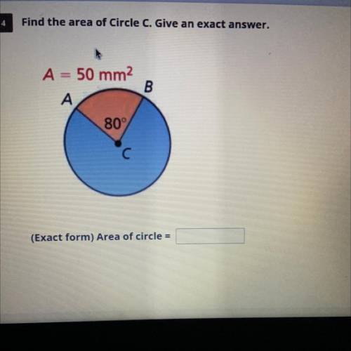 Find the area of Circle C. Give an exact answer.

А.
50 mm2
B
A
80
C с
(Exact form) Area of circle