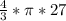 \frac{4}{3} *\pi *27