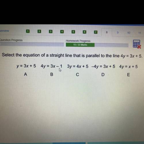 Select the equation of a straight line that is parallel to the line 4y = 3x + 5.