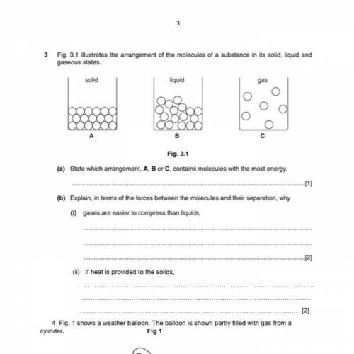 3 F 35 strains the arrangement of the doses of a stea ints ou

Fig 3.1
(*) State which arrangement