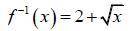 If F^-1(x) if f(x) = (x-2)^2 for >2

Question provided in the picture for a clearer understandi