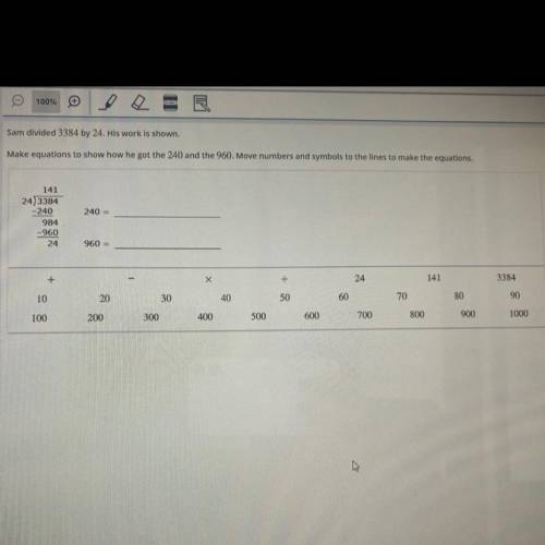 Sam divided 3384 by 24. His work is shown.

Make equations to show how he got the 240 and the 960