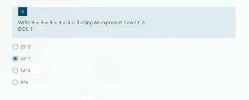 Write 9 × 9 × 9 × 9 × 9 × 9 using an exponent. Level 1-2 
is it correct
