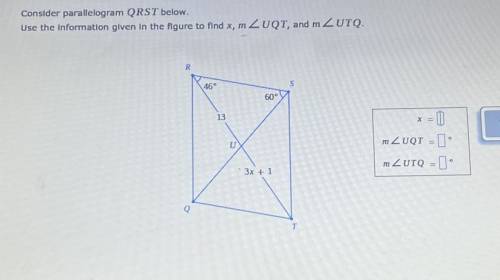 Consider parallelogram QRST below... use the information given in the figure to find x...