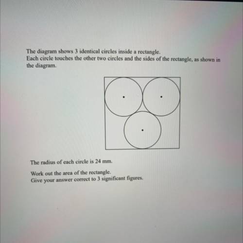 The diagram shows 3 identical circles inside a rectangle.

Each circle touches the other two circl