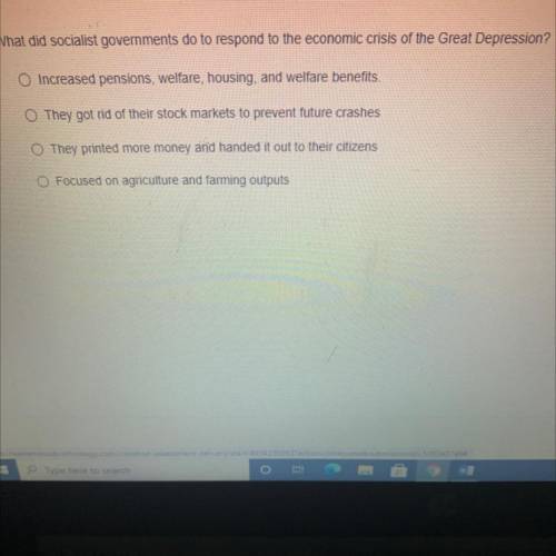 What did socialist governments do to respond to the economic crisis of the great depression quizlet