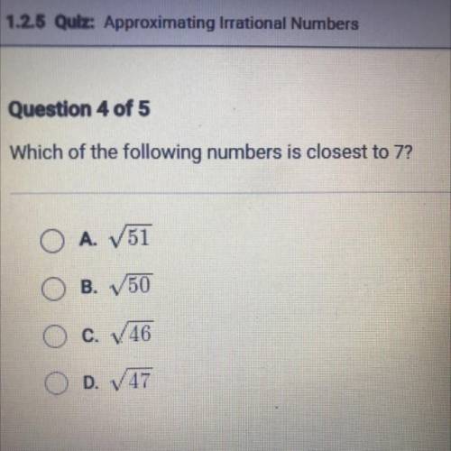 Which of the following numbers is closest to 7?