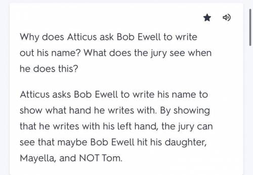 Why does Atticus ask Bob Ewell to write his name during his testimony in Tom Robinson's trial?

Que