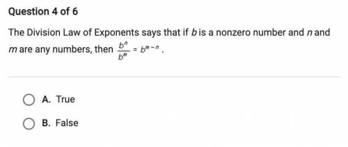 The division law of exponents says that if b is a nonzero number and n and m are any numbers then