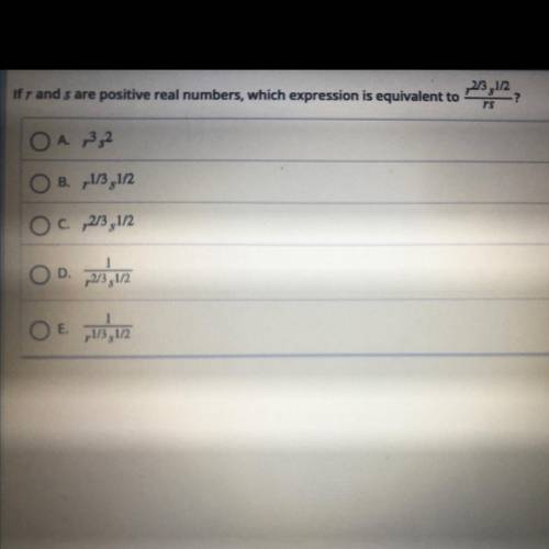 If r and s are positive real numbers, which expression is equivalent to r^2/3 s^1/2/ rs