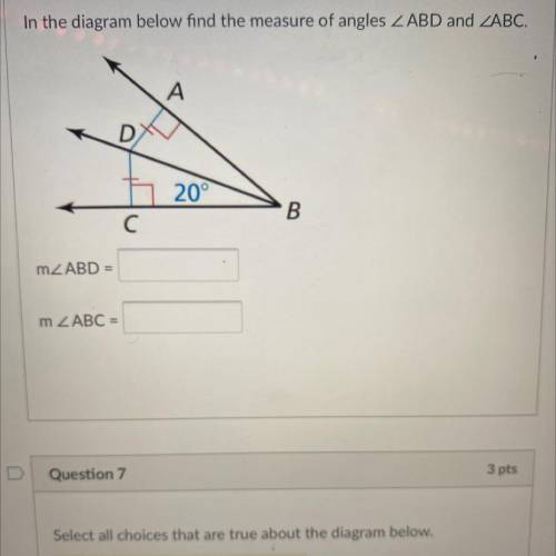 In the diagram below find the measure of angles ZABD and ZABC
D
20°