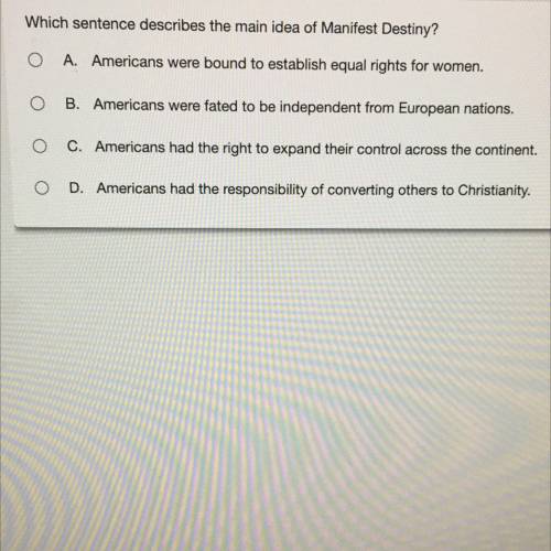 Which sentence describes the main idea of Manifest Destiny?