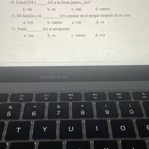 Choose the correct form of the verb ir for each sentence.