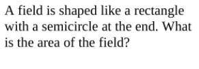 Find the area of the field.