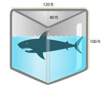 Find the volume of this triangular prism shark tank.

Answers:
480,000ft3
300ft3
320,000ft3
960ft3