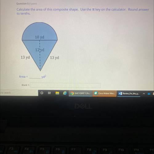 Question 5 (1 point)

Calculate the area of this composite shape. Use the ti key on the calculator