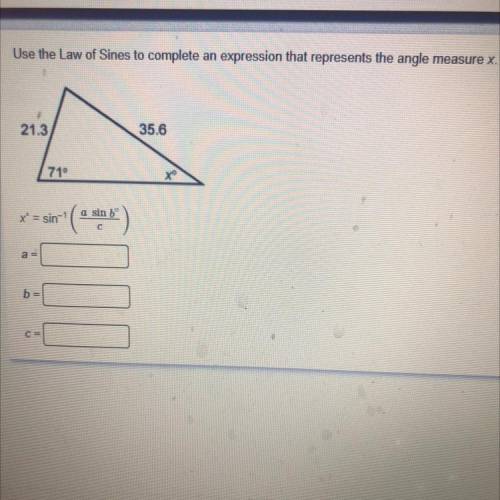 Use the law of sines to complete an expression that represents the angle measure x