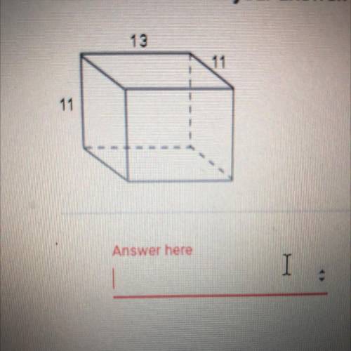 Calculate the surface area in square feet of a box that measures 13 inches in

length, 11 inches i