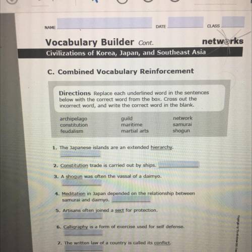 Vocabulary Builder Cont.

networks
Civilizations of Korea, Japan, and Southeast Asia
C. Combined V