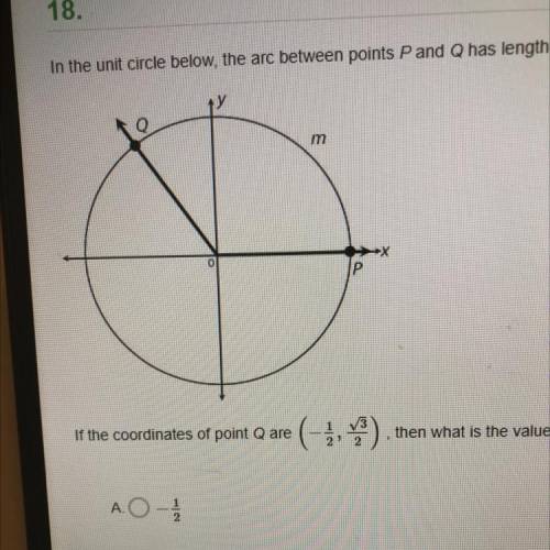 In the unit circle below, the arc between points P and Q has length m. If the coordinates of point