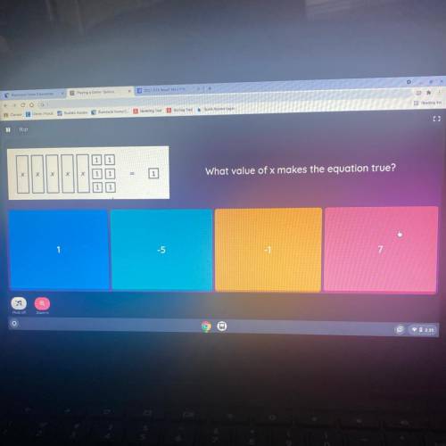 1||1
x
1
What value of x makes the equation true?
1||1
1
-5
-1
7