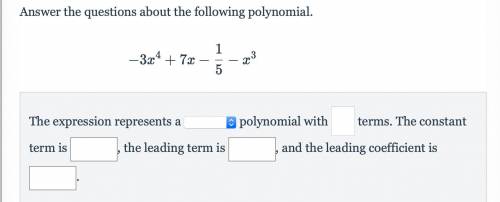 Answer the questions about the following polynomial.