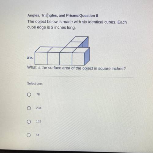 The object below is made with six identical cubes. Each

cube edge is 3 inches long.
3 in.
What is