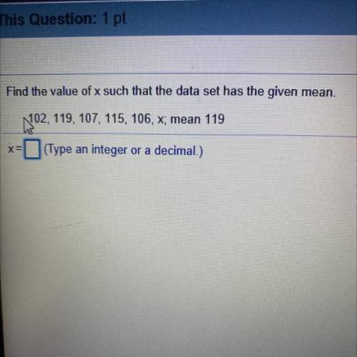 PLEASE HELP I WILL MAKE BRAINLIST

This Question: 
Find the value of x such that the data set has