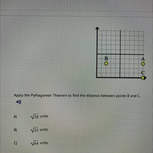Apply the Pythagorean Theorem to find the distance between points B and C.

A) square root 18
B) s