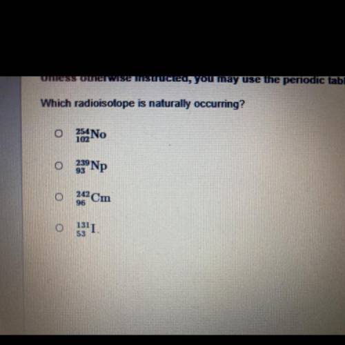 Which radioisotope is naturally occurring?