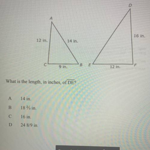 14. The two triangles below are similar. What is the length, in inches, of DE?