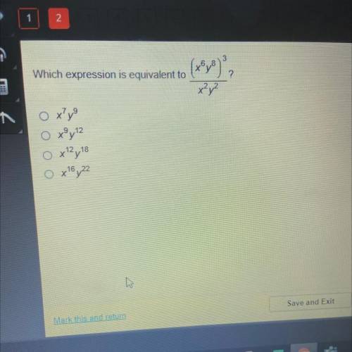 3

Which expression is equivalent to
و )
(x640)
x²
O x²
Oxy12
x12y 18
O x 16,22