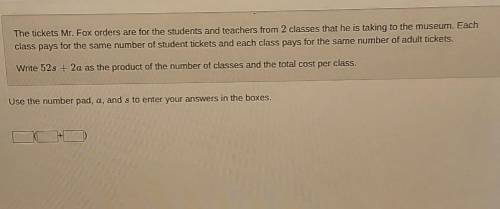 Mr. Fox organizes a field trip to a museum. He orders 52 student tickets and 2 adult tickets. The c