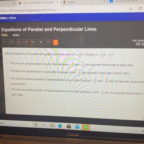 Need answer fast pleasee

Which statement is true about the graphs of the two lines y = -4/5x + 2