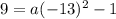 9=a(-13)^2-1